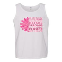 Divlji Bobbi, ne znamo koliko smo jaki dok snaga nije jedini izbor, svijest o raku dojke, muška majica s uzorkom,