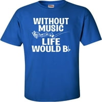 Odrasli život bez glazbe bio bi B-stan zabavna majica za ljubitelje glazbe
