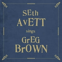 Seth Avett-Seth Avett pjeva Grega Brauna-vinil