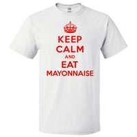 Budite mirni i pojedite majicu majoneze smiješni poklon za tinejdžere