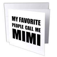3. Moji omiljeni ljudi zovu me Mimi-smiješni dizajn crnog teksta za baku-čestitka od