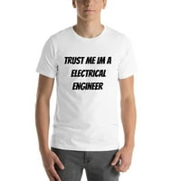 Vjeruj mi, ja sam inženjer elektrotehnike, pamučna majica kratkih rukava iz