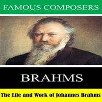 Značajni skladatelji: život i djelo Johannesa Brahmsa