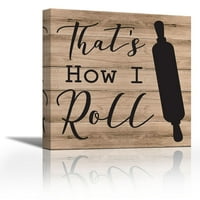 Taj How I Roll - Galerija suvremene likovne umjetnosti Giclee on Canvas Wrap - dekor - Umjetničkih slika - Spreman