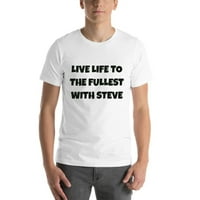2. živite život punim plućima sa Steveom